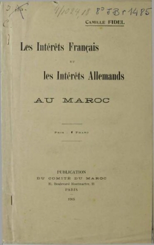 Les Intérêts français et les intérêts allemands au Maroc